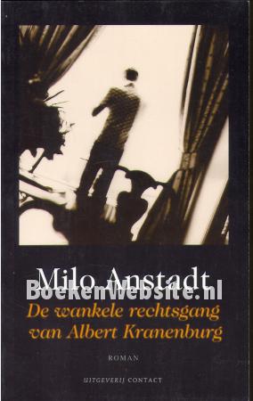 De wankele rechtsgang van Albert Kranenburg