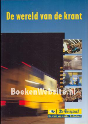 De wereld van de krant De wereld van de krant