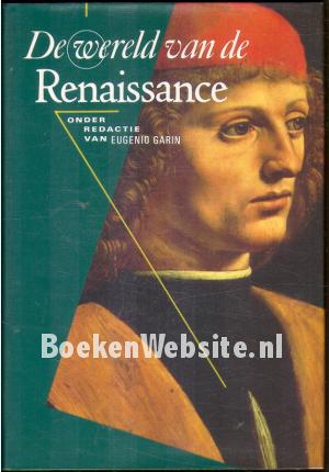 De wereld van de Renaissance De wereld van de Renaissance
