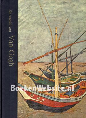 De wereld van Van Gogh 1853-1890