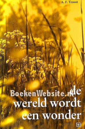 De wereld wordt een wonder