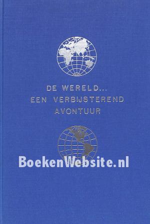 De wereld...een verbijsterend avontuur