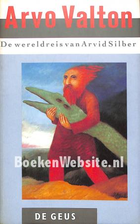 De wereldreis van Arvid Silber De wereldreis van Arvid Silber