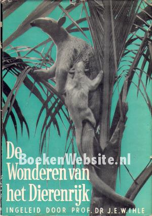 De wonderen van het dierenrijk I