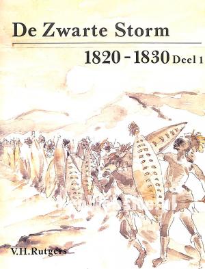 De Zwarte Storm 1820-1830 *