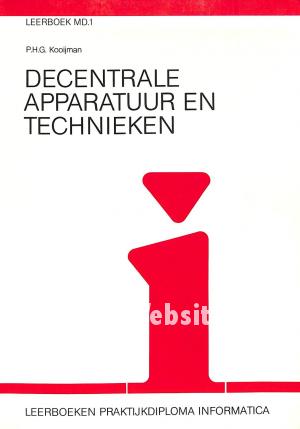 Decentrale apparatuur en technieken, oefenboek Decentrale apparatuur en technieken, oefenboek
