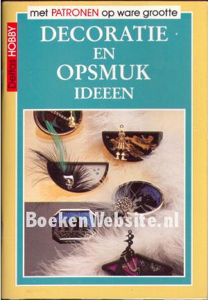 Decoratie en Opsmuk ideeen