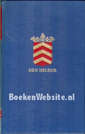 Den Helder, ze noemden je vroeger Nieuwediep