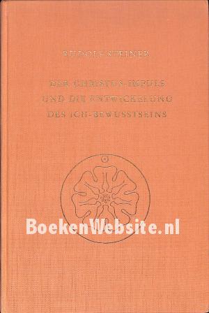 Der Christus-Impuls und die Entwickelung des Ich-Bewusstseins