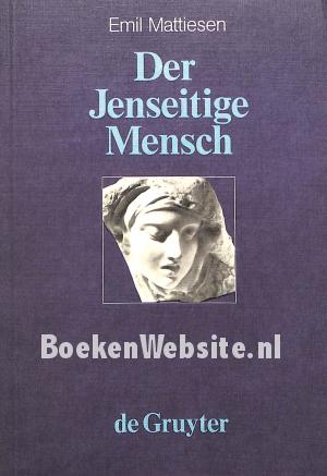 Der Jenseitige Mensch