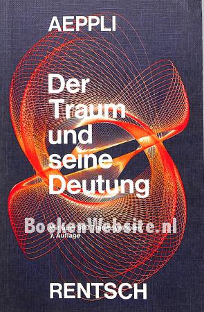 Der Traum und seine Deutung Der Traum und seine Deutung