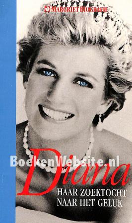 Diana haar zoektocht naar het geluk Diana haar zoektocht naar het geluk