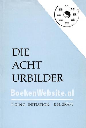 Die acht Urbilder
