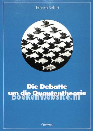 Die Debatte um die Quantentheorie