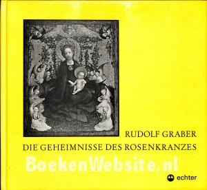 Die Geheimnisse des Rosenkranzes Die Geheimnisse des Rosenkranzes