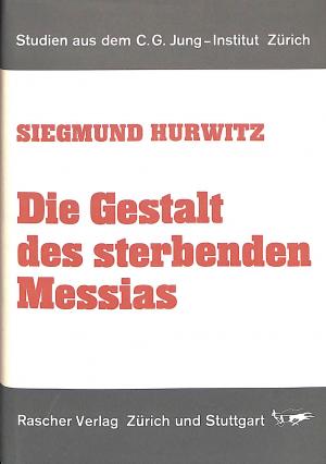 Die Gestalt des sterbenden Messias Die Gestalt des sterbenden Messias