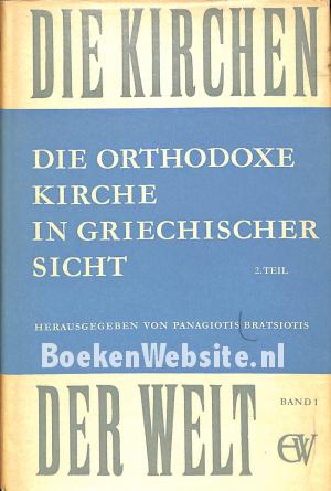 Die orthodoxe Kirche in Griechischer Sicht 2