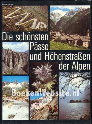 Die schönsten Pässe und Höhenstrassen der Alpen