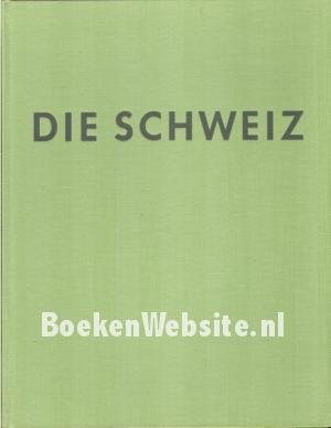 Die Schweiz