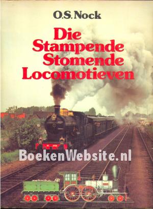 Die Stampende Stomende Locomotieven