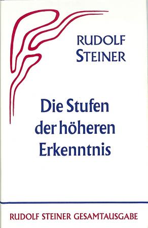 Die Stufen der höheren Erkenntnis Die Stufen der höheren Erkenntnis