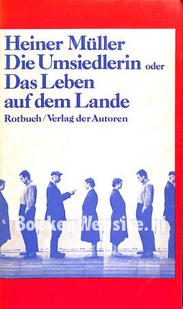 Die Umsiedlerin oder Das Leben auf dem Lande