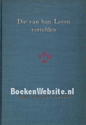 Die van hun leven vertelden Die van hun leven vertelden