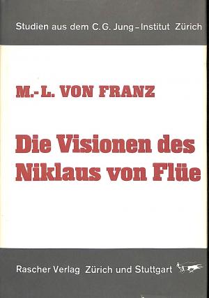 Die Visionen des Niklaus von Flüe Die Visionen des Niklaus von Flüe
