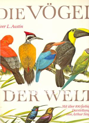 Die Vögel der Welt Die Vögel der Welt
