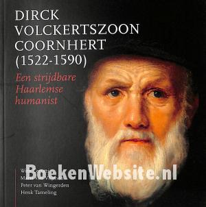 Dirck Volckertszoon Coornhert (1522-1590)