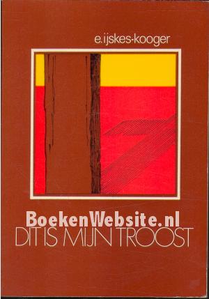 Dit is mijn troost Dit is mijn troost
