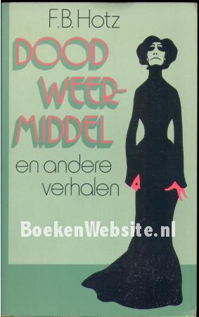 Dood weermiddel en andere verhalen