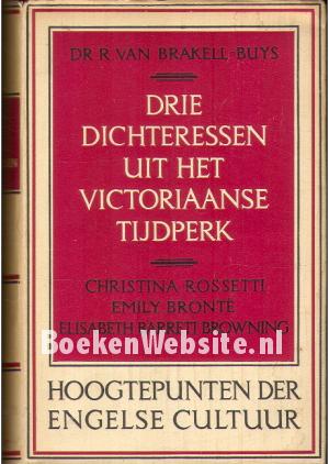 Drie dichteressen uit het Victoriaanse tijdperk Drie dichteressen uit het Victoriaanse tijdperk