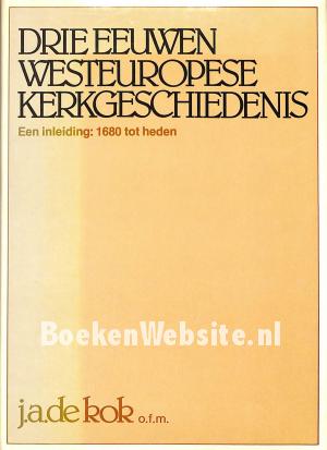 Drie eeuwen Westeuropese kerkgeschiedenis