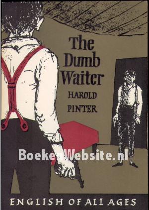 The Dumb Waiter The Dumb Waiter
