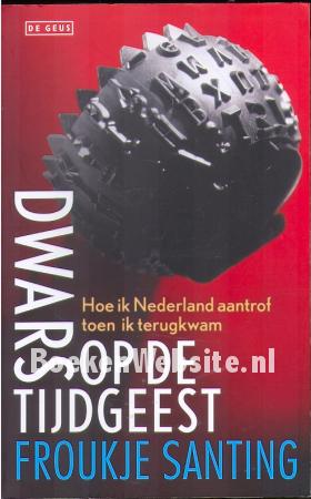 Dwars op de tijdgeest Dwars op de tijdgeest