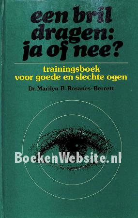 Een bril dragen ja of nee?