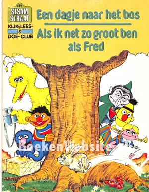 Een dagje naar het bos e.a.