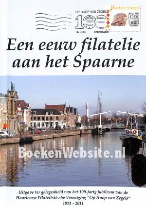 Een eeuw filatelie aan het Spaarne Een eeuw filatelie aan het Spaarne