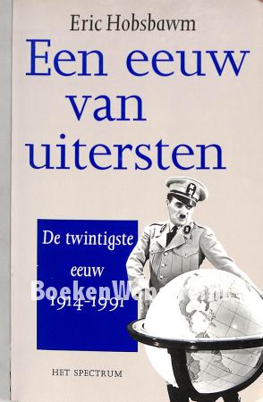 Een eeuw van uitersten