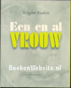 Een en al vrouw