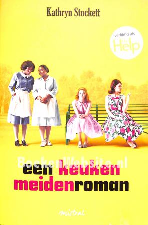 Een keukenmeiden roman Een keukenmeiden roman
