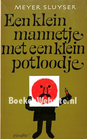 Een klein mannetje met een klein potloodje Een klein mannetje met een klein potloodje