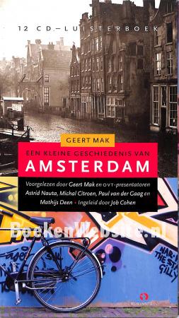 Een kleine geschiedenis van Amsterdam Een kleine geschiedenis van Amsterdam