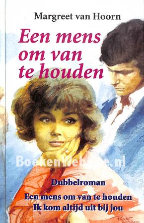Een mens om van te houden, Dubbelroman