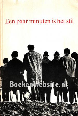 Een paar minuten is het stil