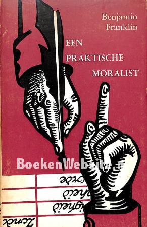 Een praktische moralist