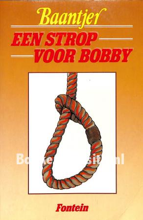 Een strop voor Bobby