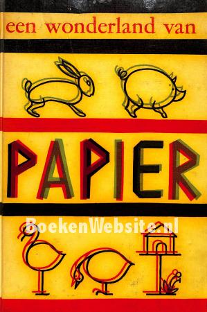 Een wonderland van papier