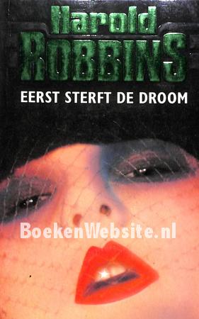 Eerst sterft de droom